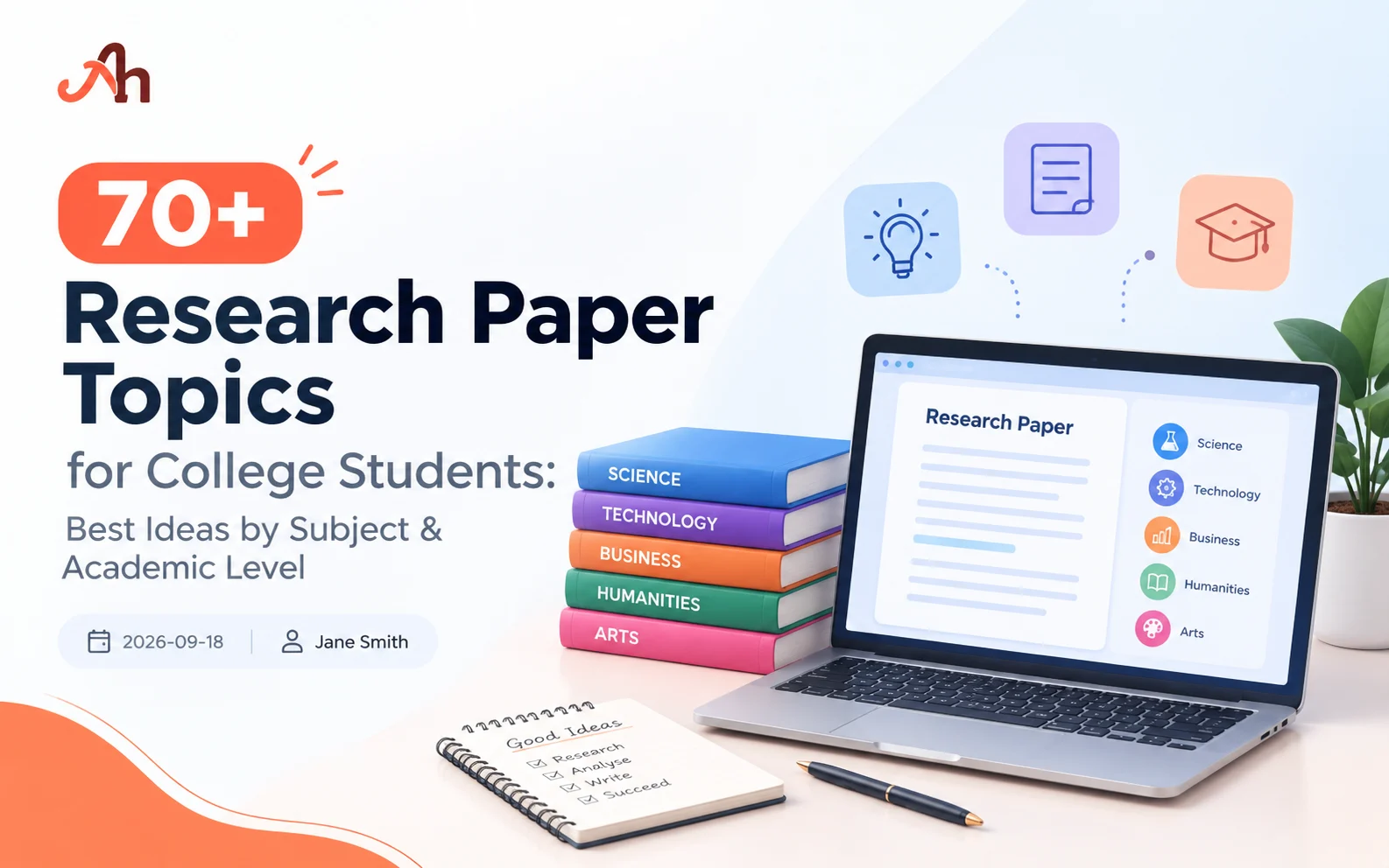 70+ Research Paper Topics for College Students: Best Ideas by Subject & Academic Level